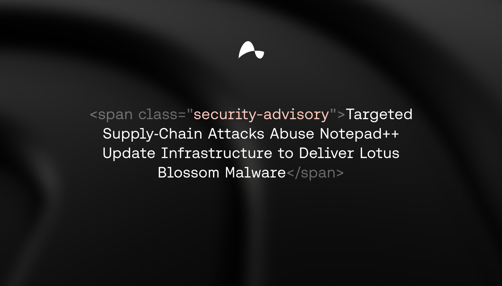 https://ctrl.co/wp-content/uploads/2026/02/ctrl_Security-Advisory_Targeted-Supply‑Chain-Attacks-Abuse-Notepad-Update-Infrastructure-to-Deliver-Lotus-Blossom-Malware-1.jpg